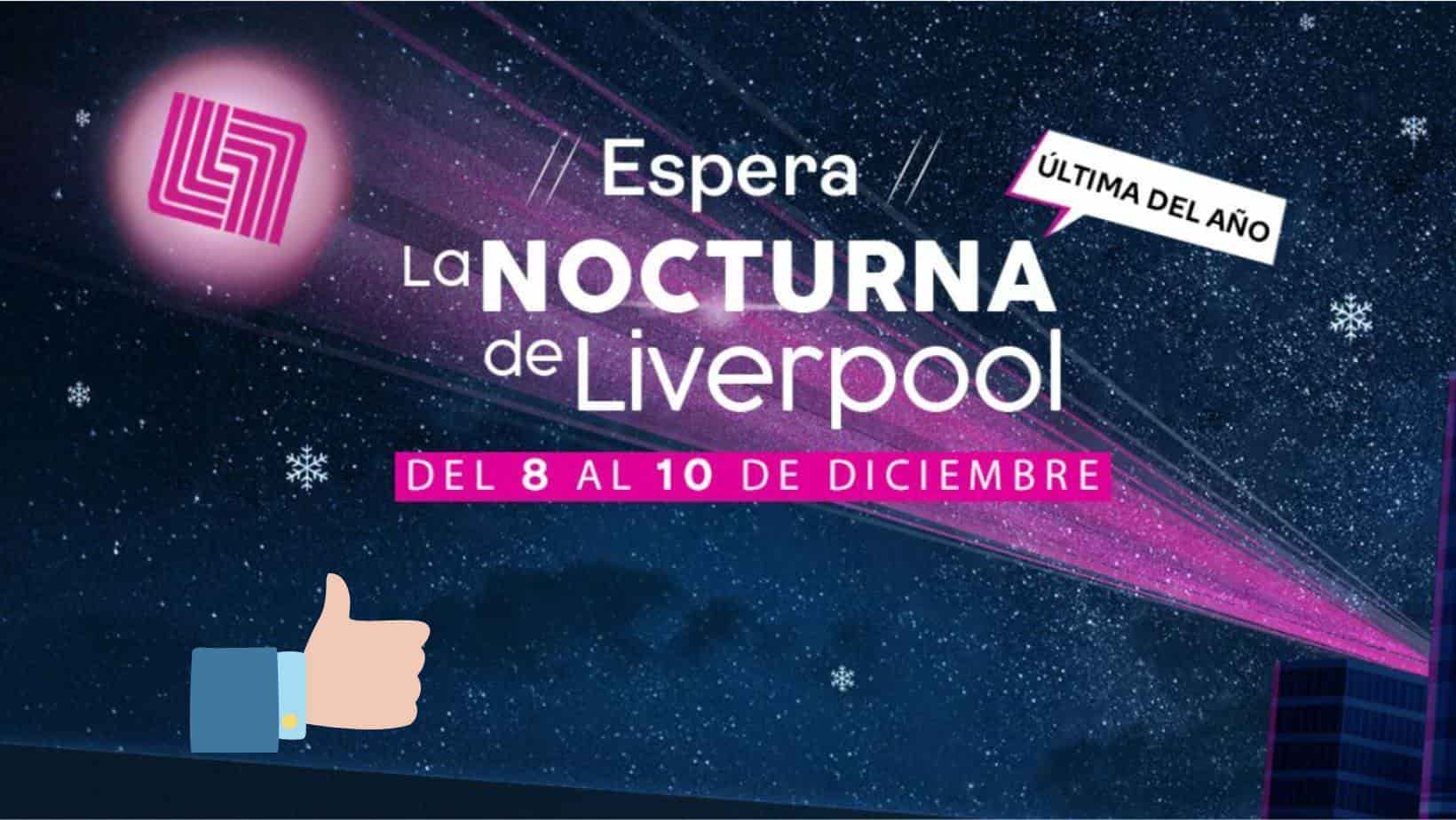 Venta Nocturna De Liverpool Qu Es Y C Mo Funciona Luz Noticias