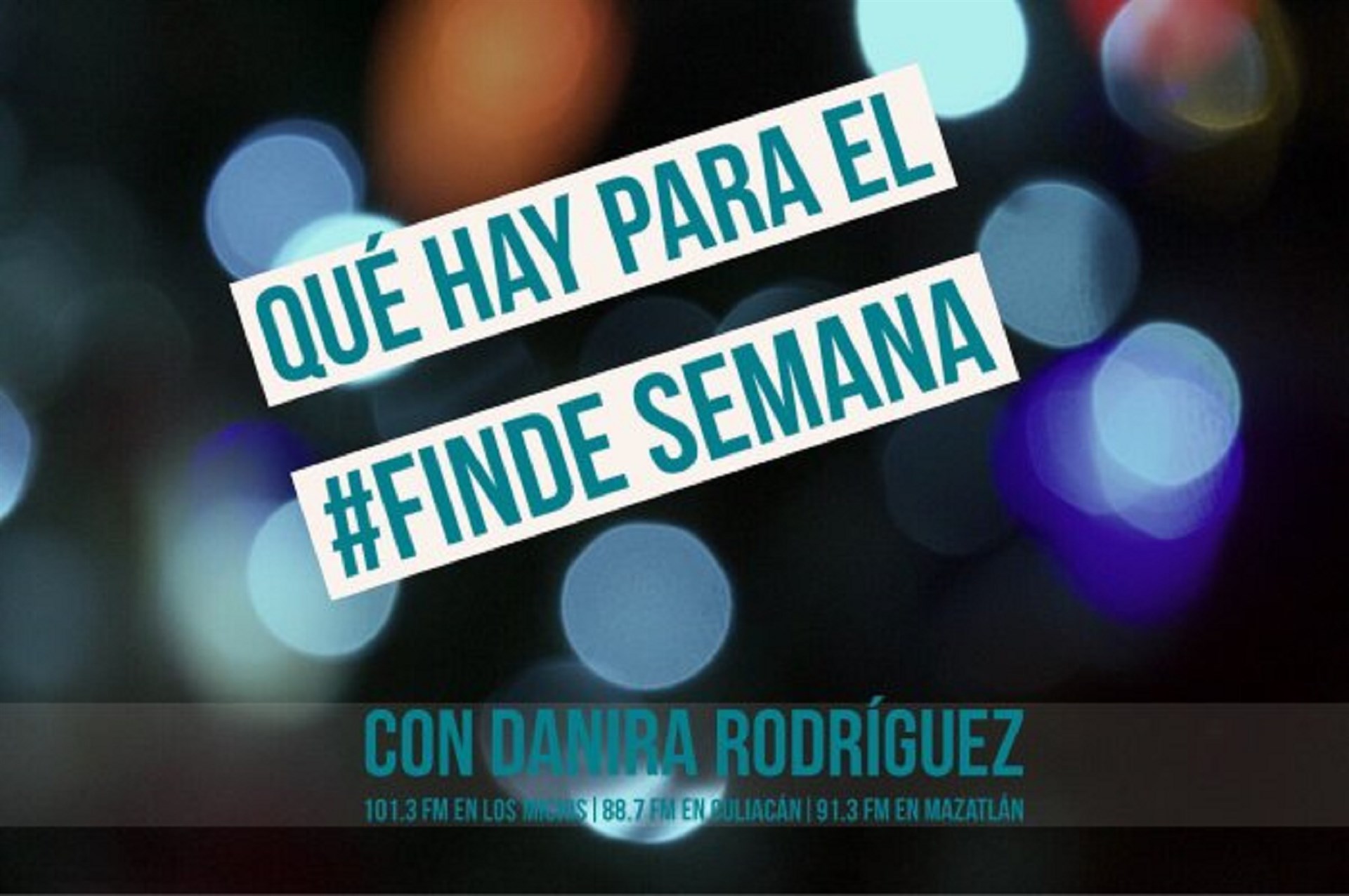 ¿Qué hay para el #finde semana?