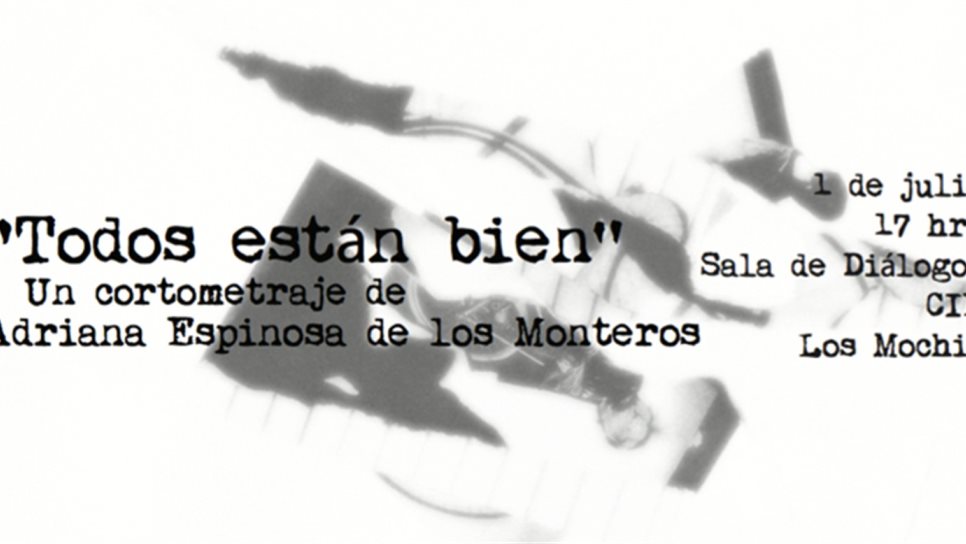 Proyectarán cortometraje “Todos están bien” en el CIE Proyectarán cortometraje “Todos están bien” en el CIE
