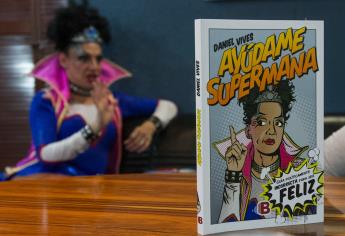 Mediante vivencias, “La Supermana” busca que la gente se acepte