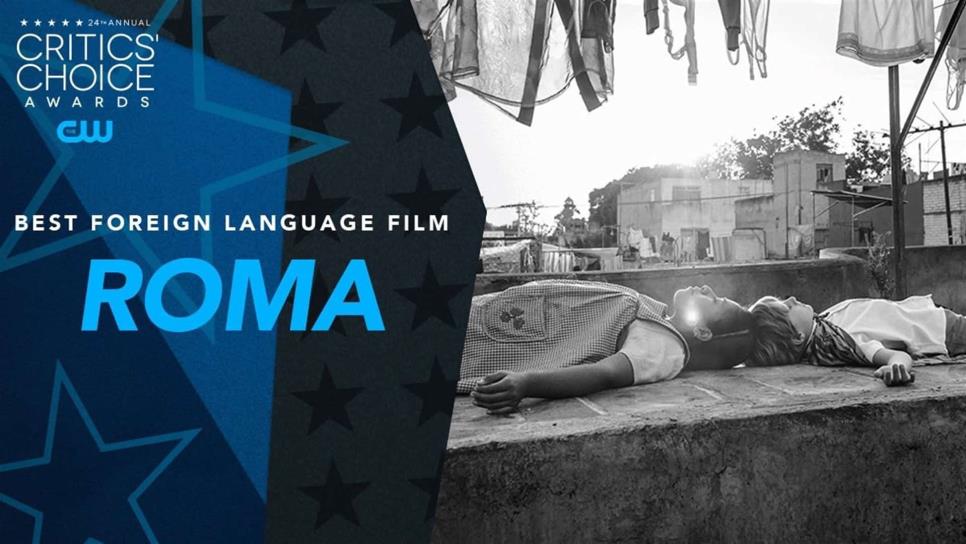 “Roma”, Mejor Película Extranjera en los Critics Choice Awards