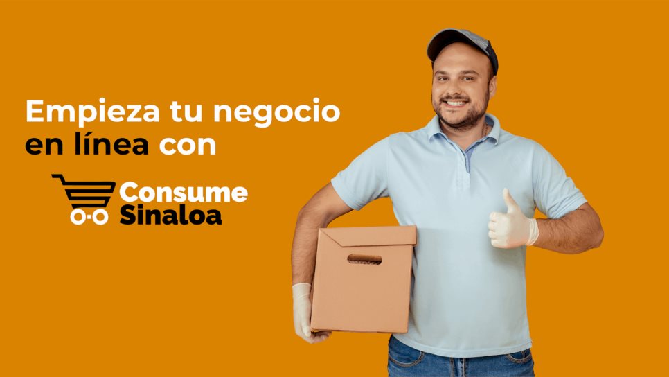 ¿Quieres comprar algo? Consume Sinaloa es una buena opción