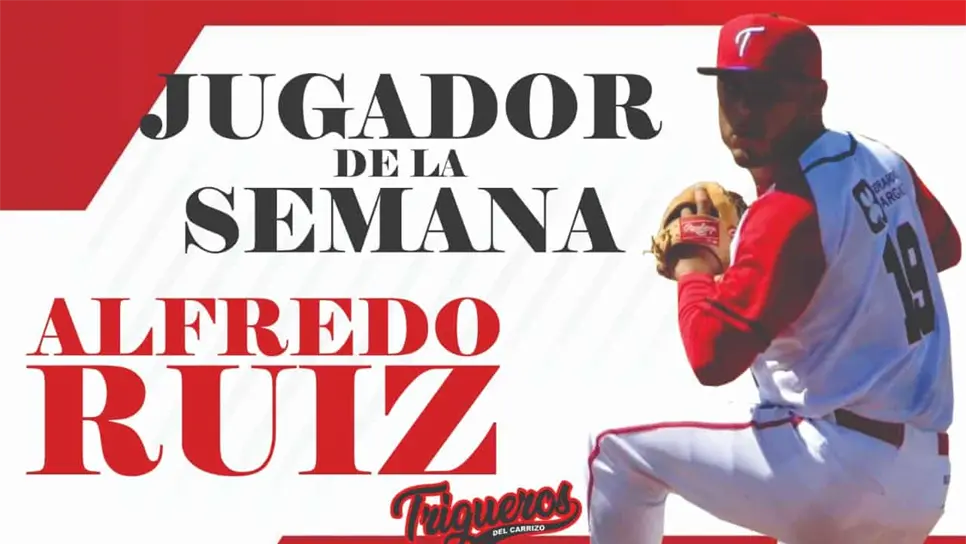 Alfredo Ruiz, jugador de la semana en la Clemente Grijalva