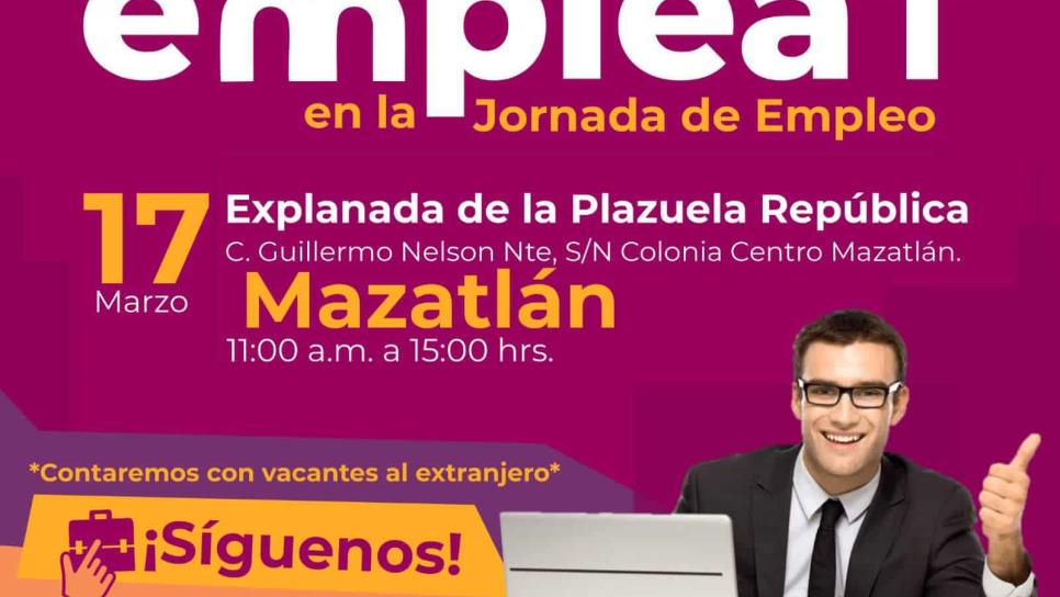 ¿Buscas empleo?, participa en la jornada de empleo en Mazatlán «empleaT»