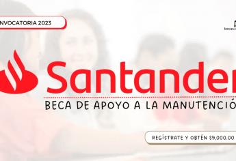 Beca Santander: así puedes registrarte para el apoyo de 9 mil pesos para universitarios