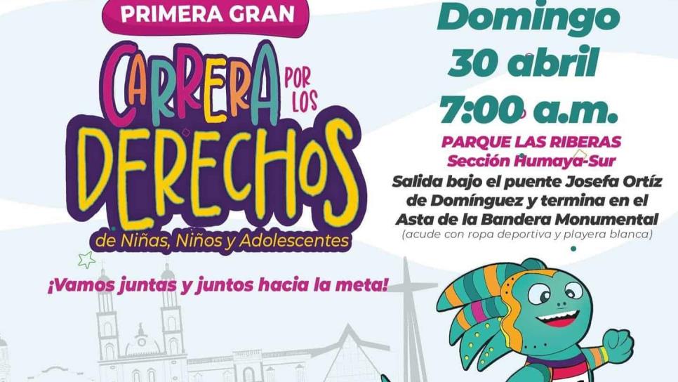 Este 30 de abril asiste a la Primera Gran Carrera por los Derechos de las Niñas, Niños y Adolescentes en Culiacán
