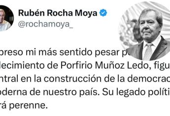 Rocha Moya lamenta el fallecimiento del político de izquierda Porfirio Muñoz Ledo