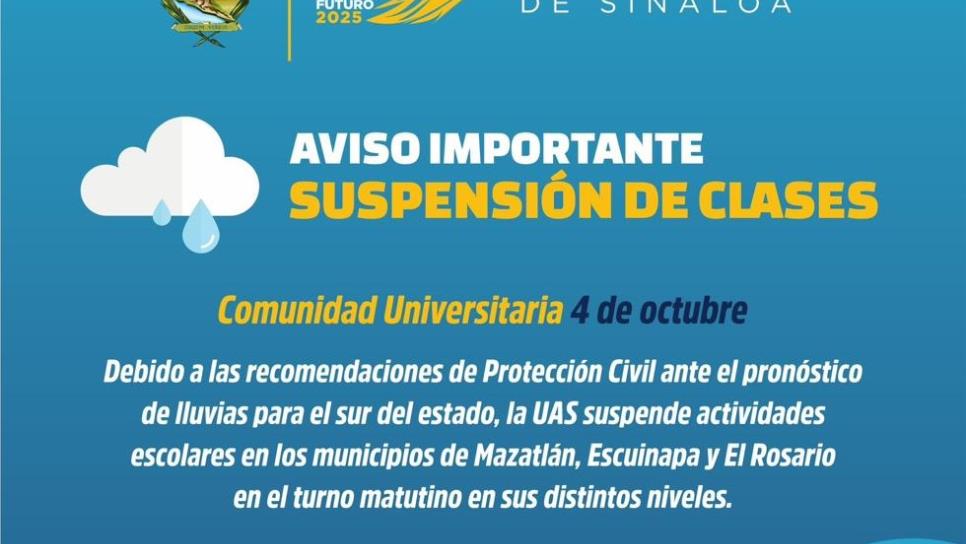 Suspende UAS actividades en Mazatlán, El Rosario y Escuinapa por lluvias 