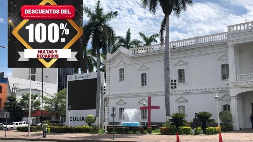 Descuentos del 100% en multas y recargos en Ayuntamiento de Culiacán por Fin de Año