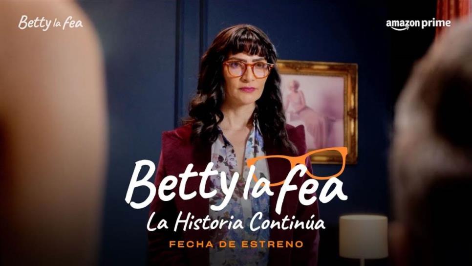 Betty La Fea, La Historia Continúa: cuándo inicia y de qué trata esta nueva serie de Amazon Prime