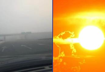 Neblina y calor extremo se pronostican para Sinaloa este martes 14 de mayo