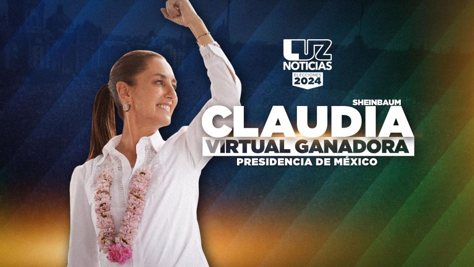 Claudia Sheinbaum, virtual ganadora de la Presidencia de México