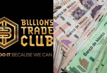 Billions Trade Club: Los Mochis, ciudad con más inversionistas afectados