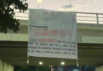 Aparecen mantas que acusan a mandos militares de levantar personas en Culiacán