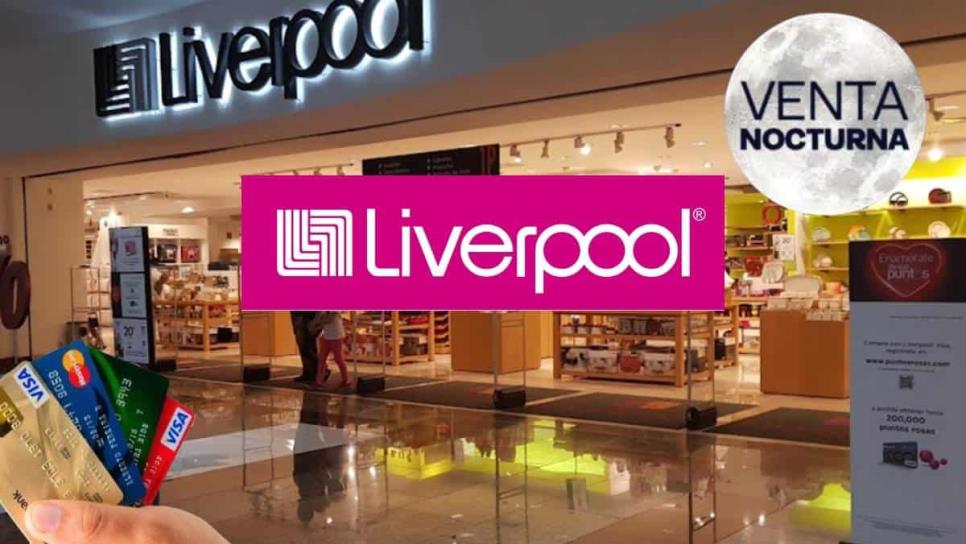 Liverpool: ¿con cuáles tarjetas se puede comprar en la Venta Nocturna de octubre?