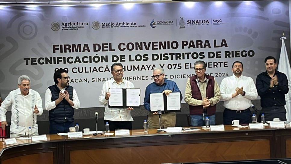 Con una inversión de 13 mil millones de pesos Rocha Moya firma convenio para la Tecnificación de los Distritos de Riego