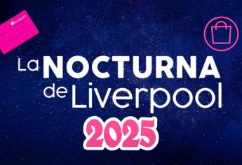 Venta Nocturna Liverpool ¿Cuántas habrá en el 2025 y cuando sera la primera?