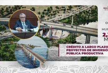 Gobierno de Sinaloa solicitará crédito de 2 mil 300 millones de pesos para obra pública