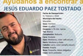 Familiares buscan a Jesús Eduardo Páez Tostado, desaparecido en Mazatlán desde el 9 de febrero