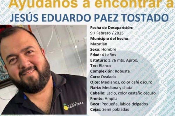 Familiares buscan a Jesús Eduardo Páez Tostado, desaparecido en Mazatlán desde el 9 de febrero