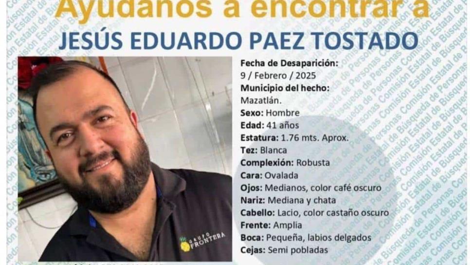 Familiares buscan a Jesús Eduardo Páez Tostado, desaparecido en Mazatlán desde el 9 de febrero