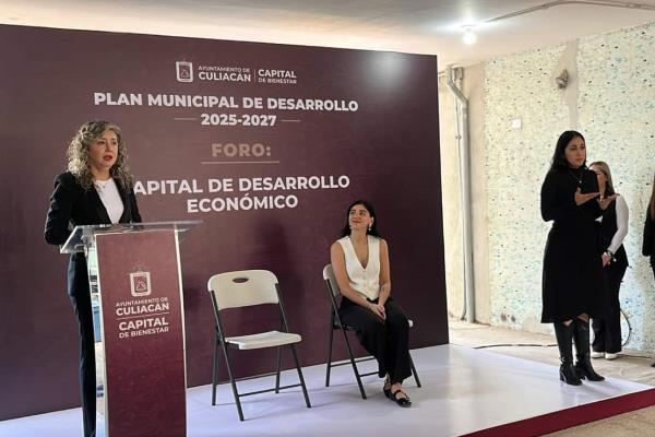 Realiza Ayuntamiento de Culiacán el Foro Capital de Desarrollo Económico como parte del Plan Municipal de Desarrollo 2025