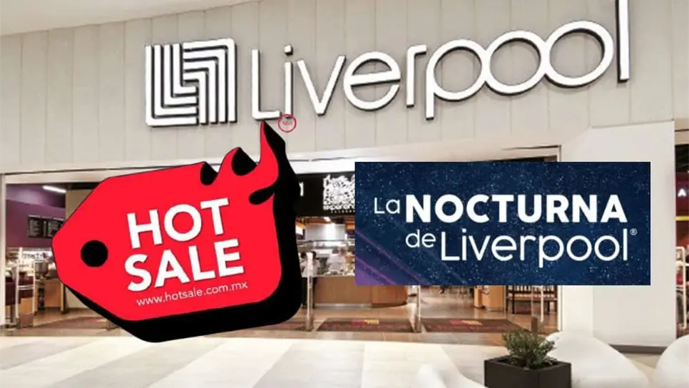 FOTO: Venta Nocturna en Liverpool y Hot Sale en mayo ¿cuál es primero y cuál conviene más?