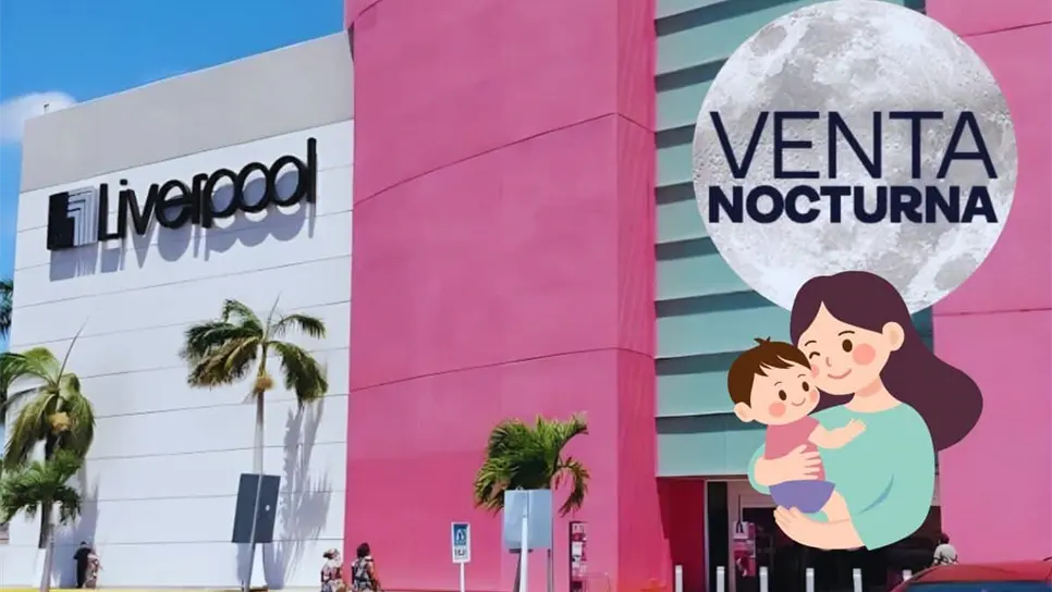 FOTO: ¿A qué hora empieza la Venta Nocturna de Liverpool del Día de las Madres 2025?