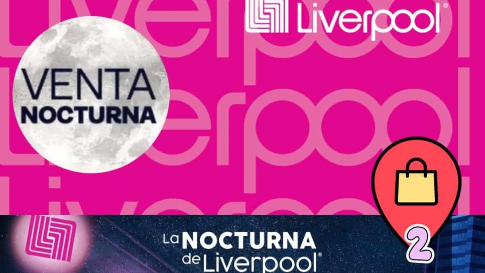 ¿Cuándo sería la segunda Venta Nocturna de Liverpool en este 2025? ¿Cuándo sería la segunda Venta Nocturna de Liverpool en este 2025?