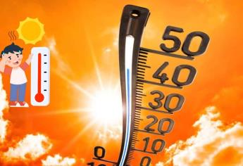 Este municipio de Sinaloa está entre los más calurosos de todo México en mayo; registró casi 50°C