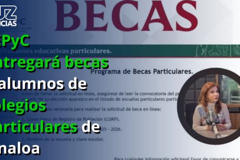 SEPyC entregará becas a alumnos de colegios particulares de Sinaloa