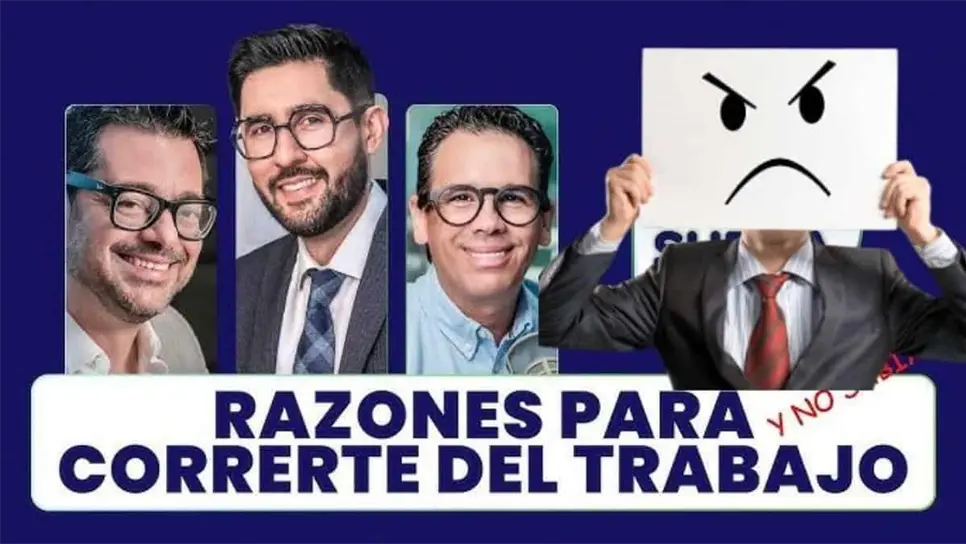 ¿Eres un empleado tóxico y no lo sabías? Estas y otras razones por las que pueden correrte del trabajo | PODCAST