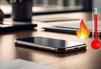 Así puedes enfriar tu celular ante el intenso calor que se registra en México