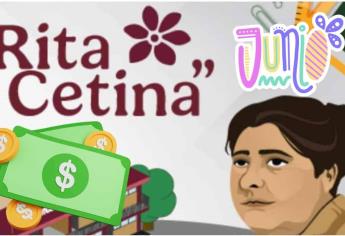 Beca Rita Cetina: ¿Quiénes cobran hoy 5 de junio del 2025?