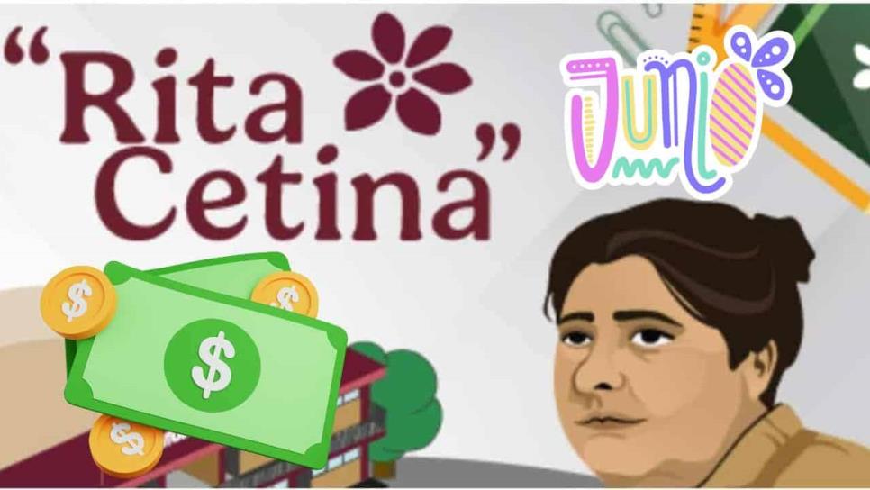 Beca Rita Cetina: ¿Quiénes cobran hoy 5 de junio del 2025?