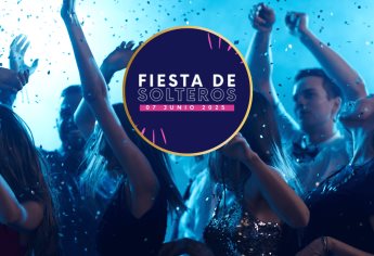 Primer Fiesta de Solteros en Culiacán: dónde, cuándo y cuánto cuesta