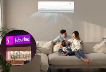 Suburbia tiene aire acondicionado en rebaja y a 12 meses sin intereses para que no sufras la canícula