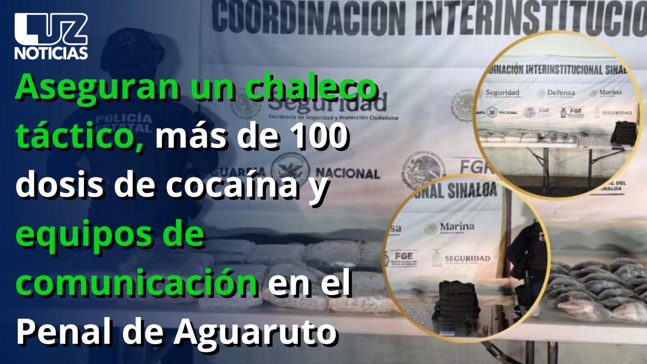 Aseguran más de 100 dosis de cocaína y equipos de comunicación en el Penal de Aguaruto