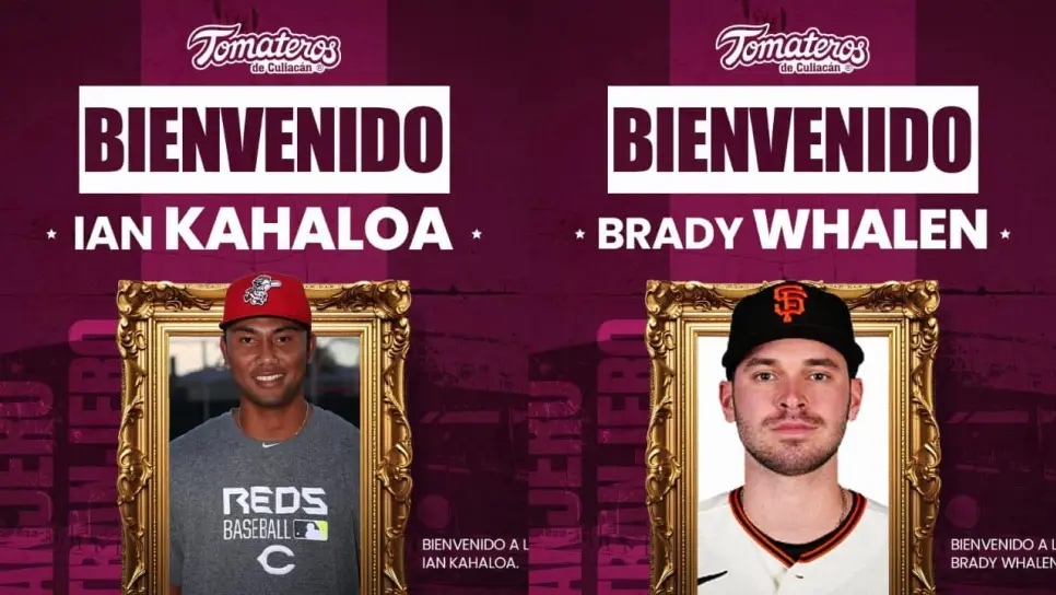 Tomateros de Culiacán se refuerza con Ian Kahaloa y Brady Whalen para la campaña 25-26