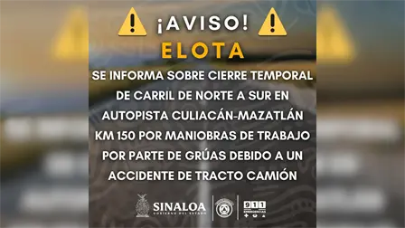 ¡Tome precauciones! Accidente de tractocamión provoca cierre en la autopista Culiacán–Mazatlán ¡Tome precauciones! Accidente de tractocamión provoca cierre en la autopista Culiacán–Mazatlán
