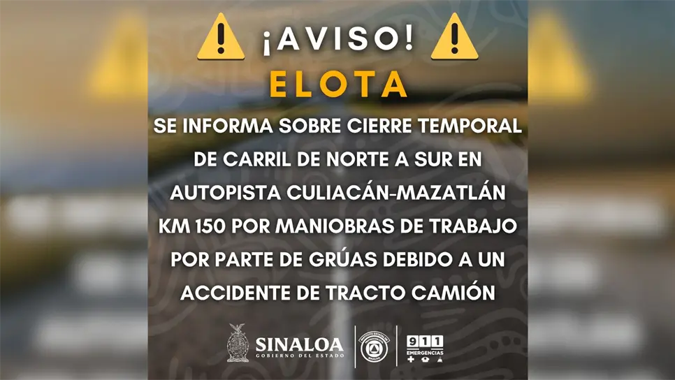 ¡Tome precauciones! Accidente de tractocamión provoca cierre en la autopista Culiacán–Mazatlán