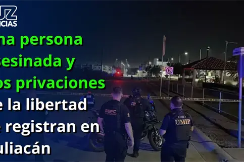 Una persona asesinada y dos privaciones de la libertad se registran en Culiac&aacute;n