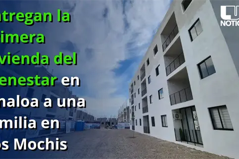 Entregan la primera Vivienda del Bienestar en Sinaloa a una familia en Los Mochis