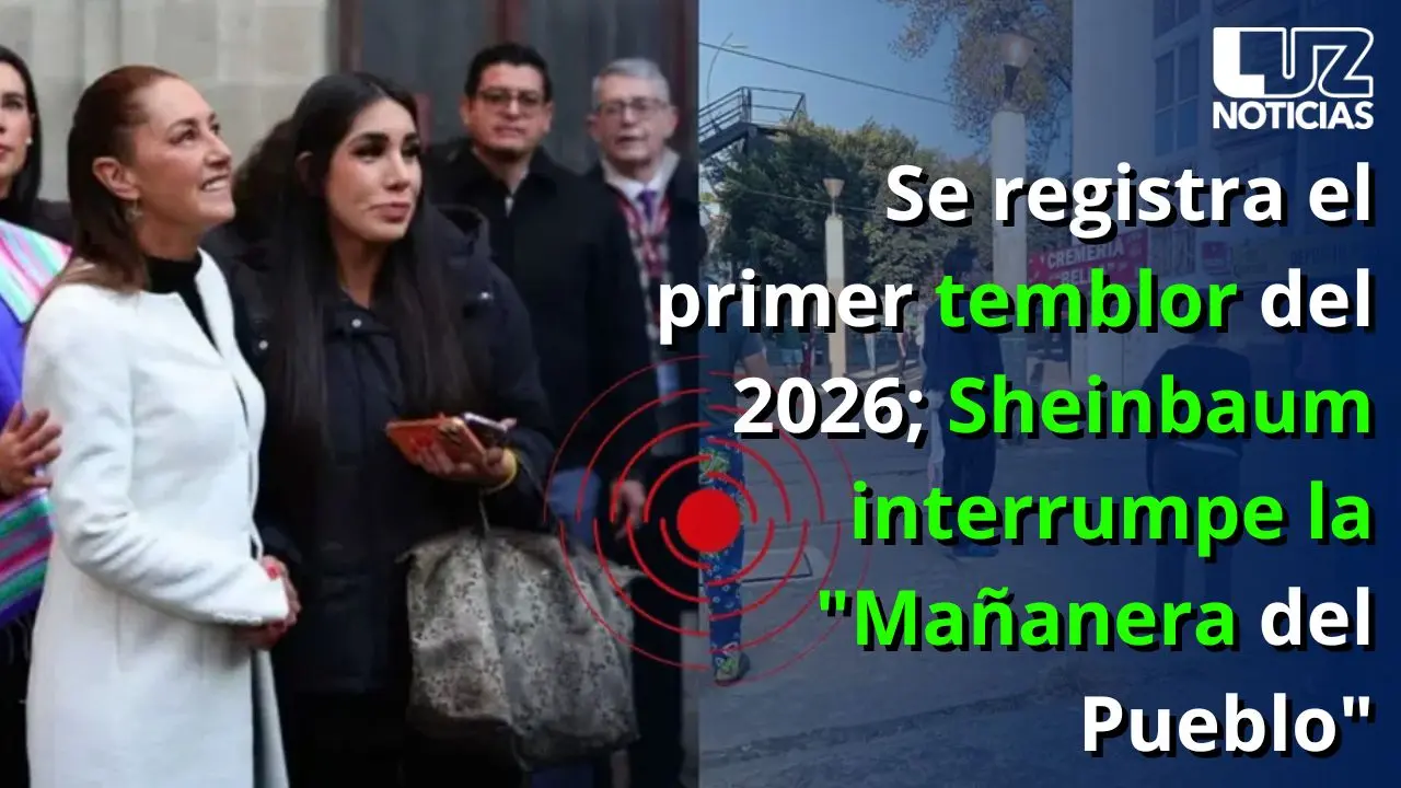 Se registra el primer temblor del 2026; Sheinbaum interrumpe la Ma&ntilde;anera del Pueblo