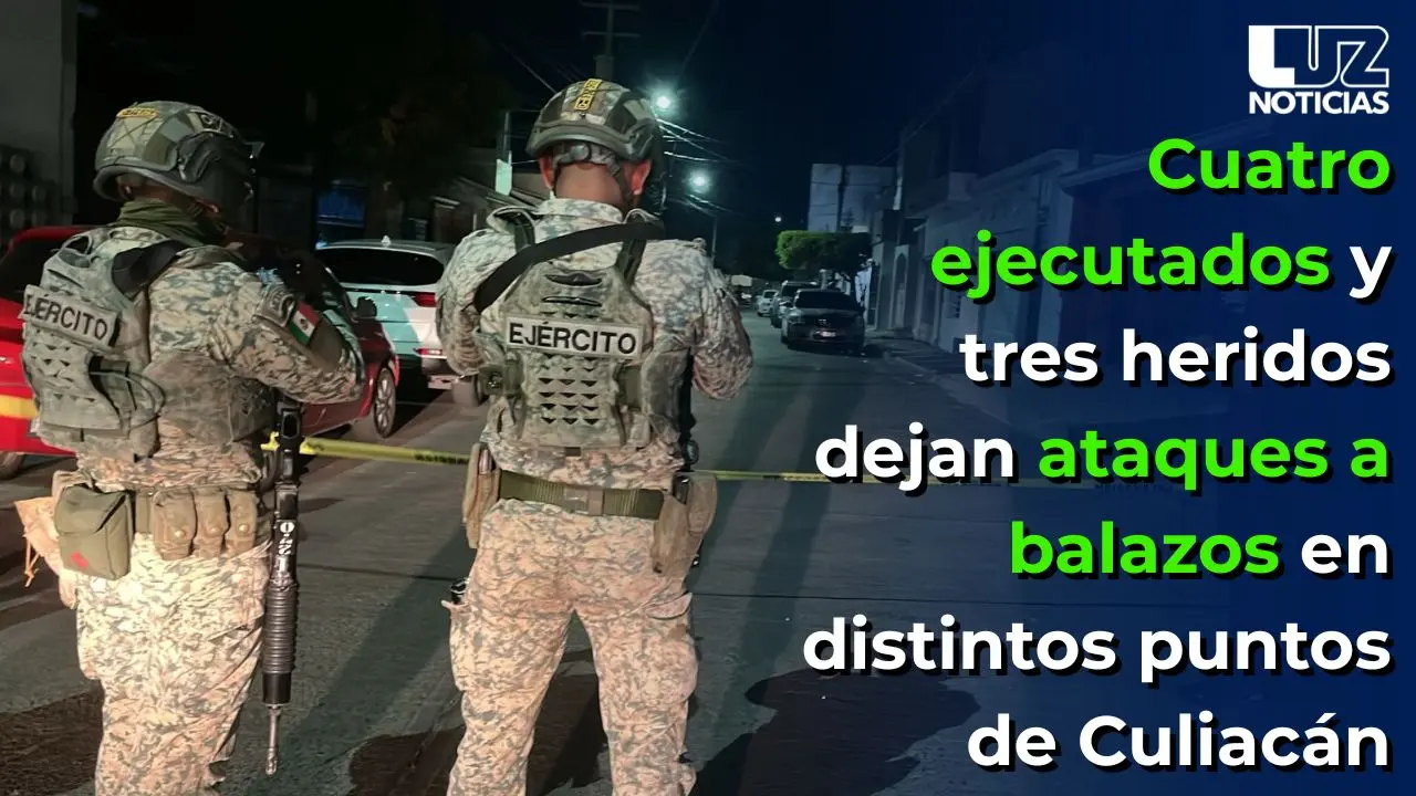 Cuatro ejecutados y tres heridos dejan ataques a balazos en distintos puntos de Culiacán Cuatro ejecutados y tres heridos dejan ataques a balazos en distintos puntos de Culiacán