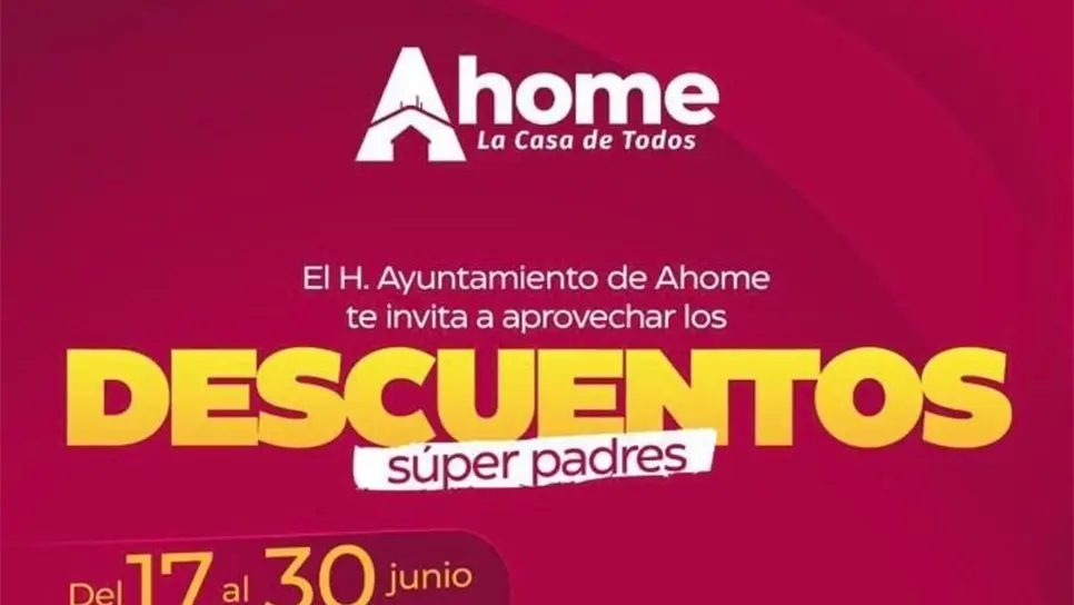 Ahome anuncia "Descuentos Súper Padres" con hasta 100% de condonación en multas y recargos