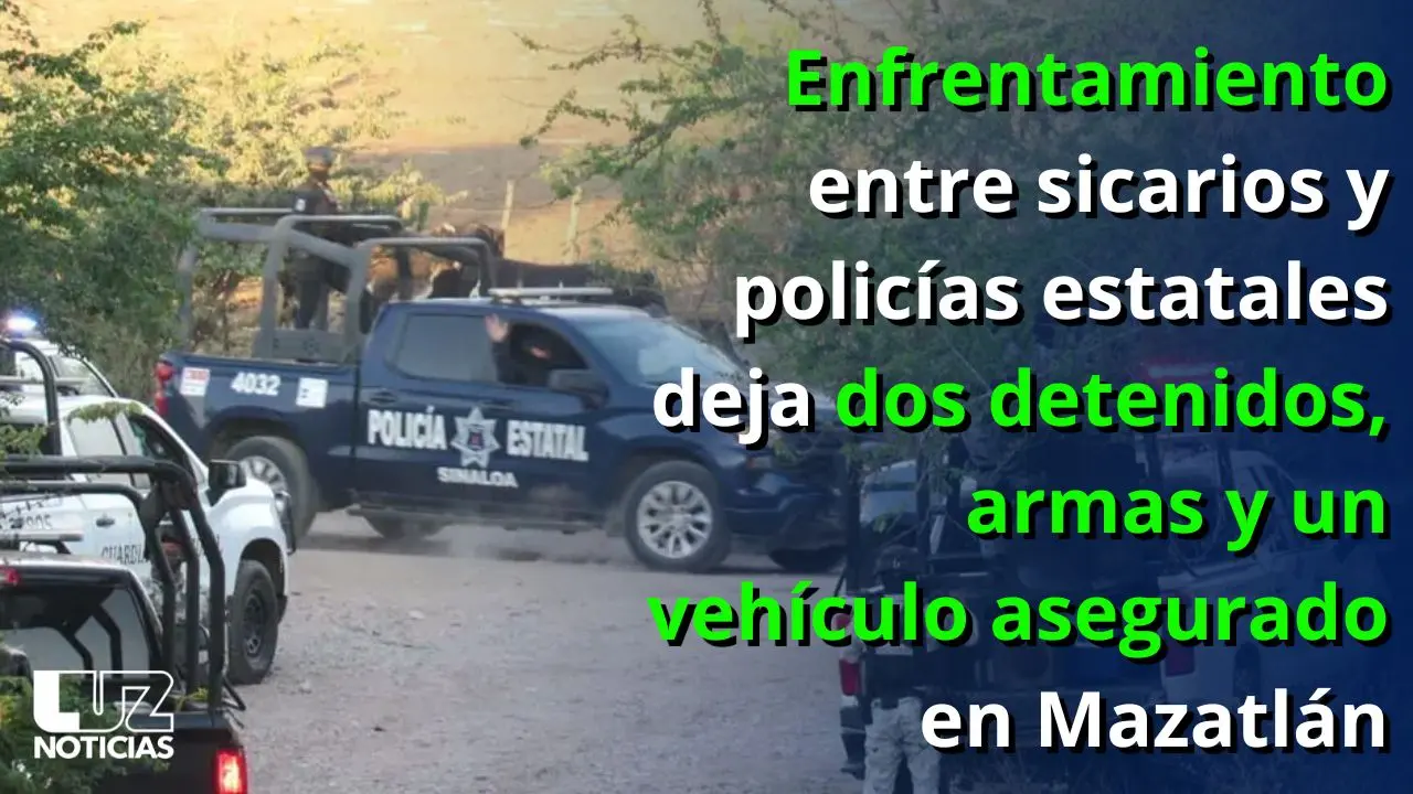 Enfrentamiento entre sicarios y polic&iacute;as deja dos detenidos, armas y veh&iacute;culo asegurado en Mazatl&aacute;n
