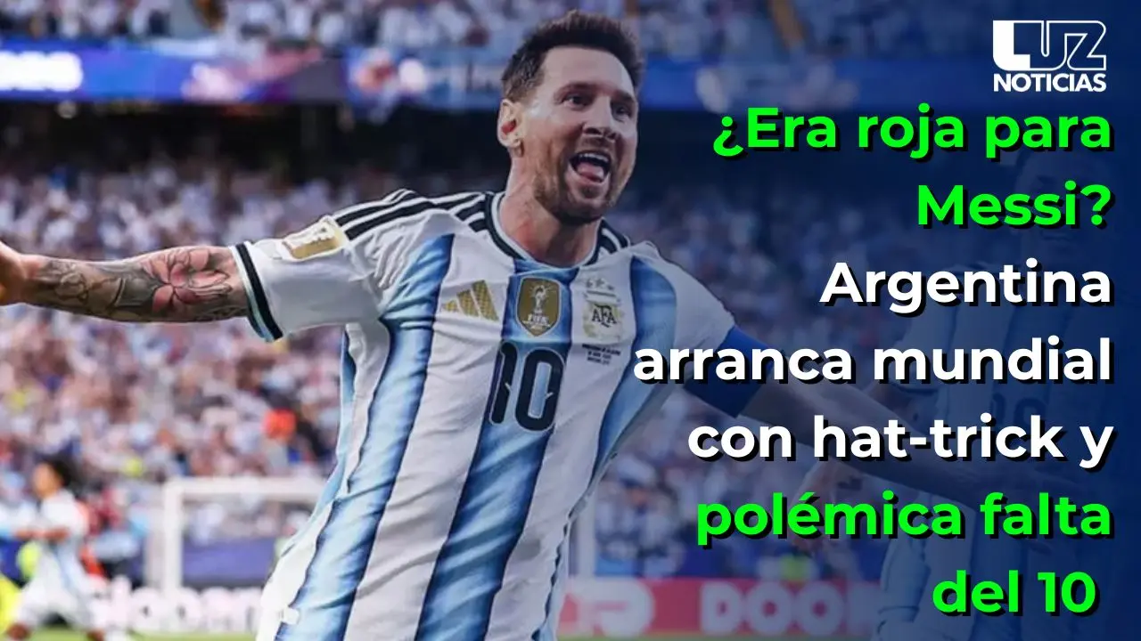 &iquest;Era roja para Messi? Argentina arranca mundial con hat-trick y pol&eacute;mica falta del 10
