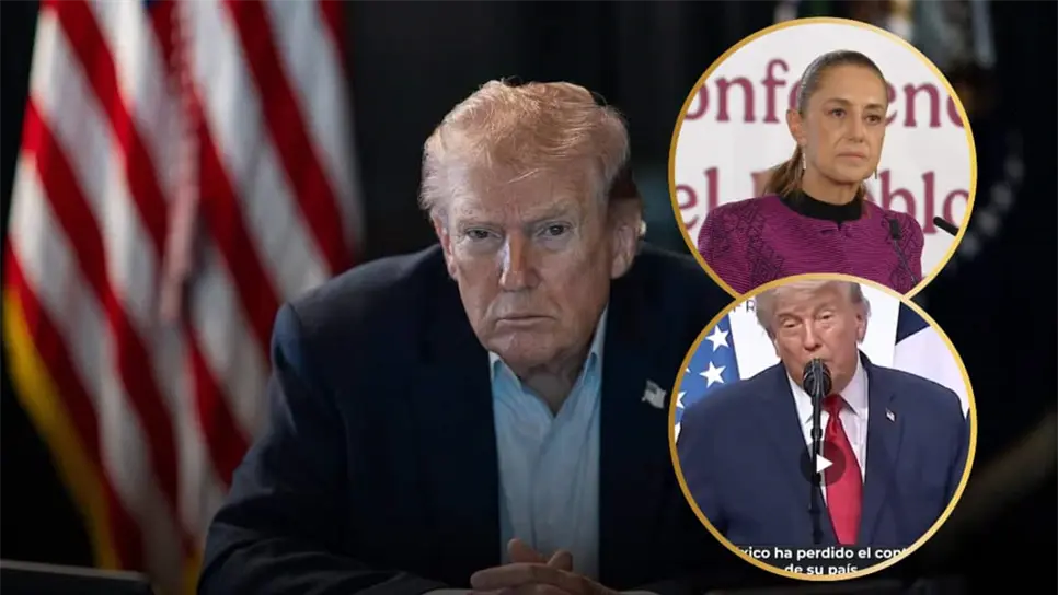 Trump arremete contra Sheinbaum: México ha perdido el control de su país, es una mujer muy asustada