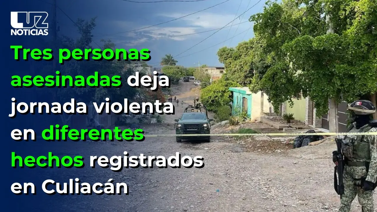 Tres personas asesinadas deja jornada violenta en diferentes hechos registrados en Culiac&aacute;n
